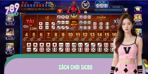 Cách Chơi Sicbo 789CLUB – Nắm Nhịp Xúc Xắc Theo Bàn Thực Tế